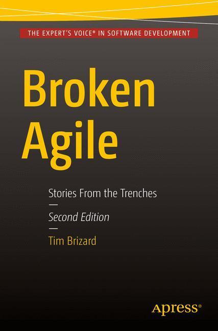 Cover: 9781484217443 | Broken Agile | Second Edition | Tim J. Brizard | Taschenbuch | ix