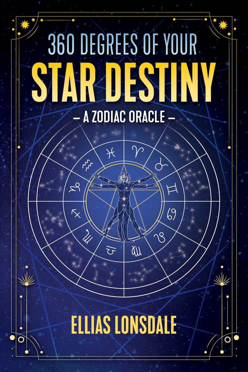 Cover: 9781644112823 | 360 Degrees of Your Star Destiny: A Zodiac Oracle | Ellias Lonsdale