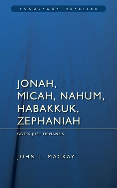 Cover: 9781845503451 | Jonah, Micah, Nahum, Habakkuk &amp; Zephaniah | God's Just Demands | Buch