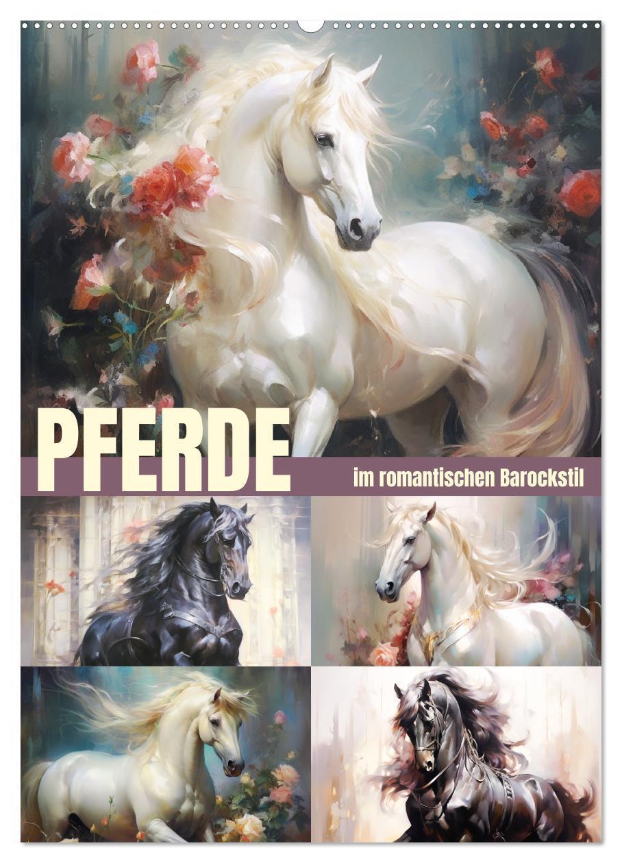 Cover: 9783383481437 | Pferde im romantischen Barockstil (Wandkalender 2024 DIN A2 hoch),...