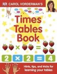 Cover: 9781405341363 | Carol Vorderman's Times Tables Book, Ages 7-11 (Key Stage 2) | Buch