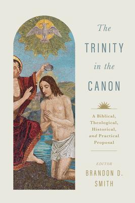 Cover: 9781535950244 | The Trinity in the Canon | Brandon D Smith | Taschenbuch | Englisch