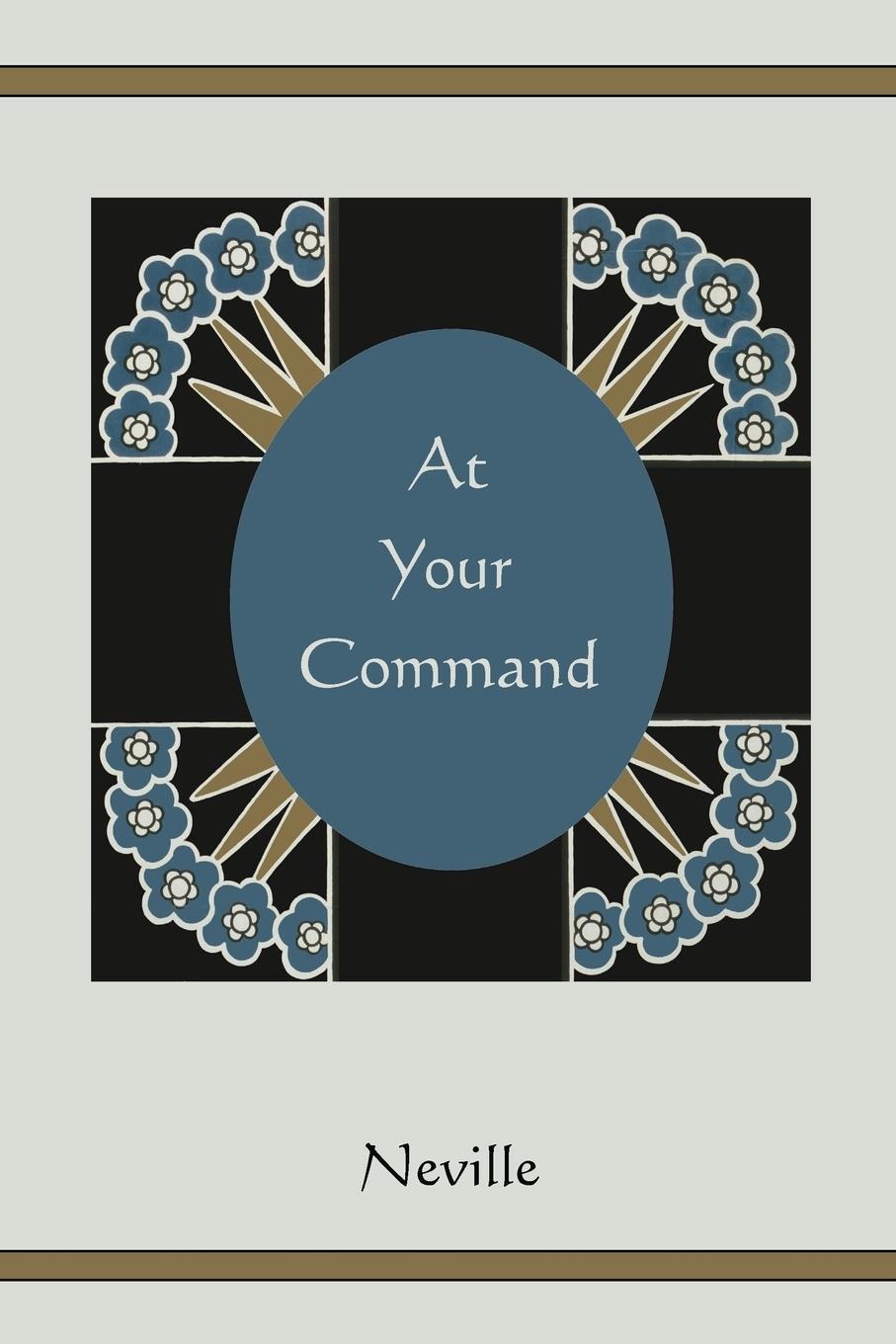 Cover: 9781578989409 | At Your Command | Neville | Taschenbuch | Paperback | Englisch | 2010