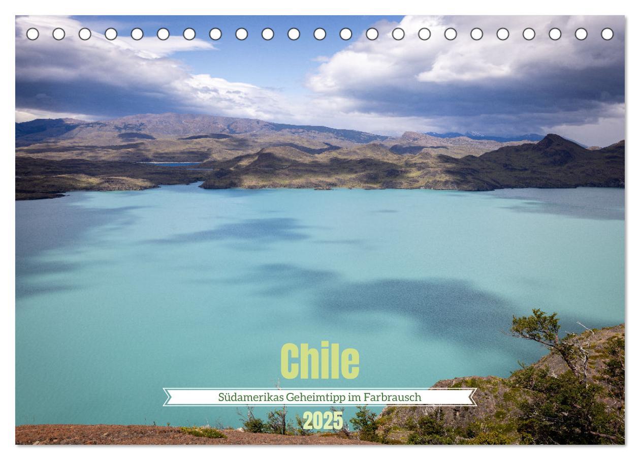 Cover: 9783383841293 | Chile - Südamerikas Geheimtipp im Farbrausch (Tischkalender 2025...