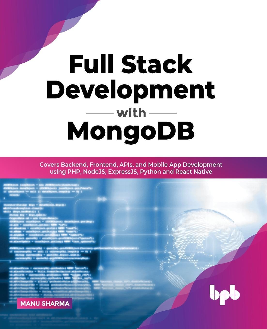 Cover: 9789355510143 | Full Stack Development with MongoDB | Manu Sharma | Taschenbuch | 2022