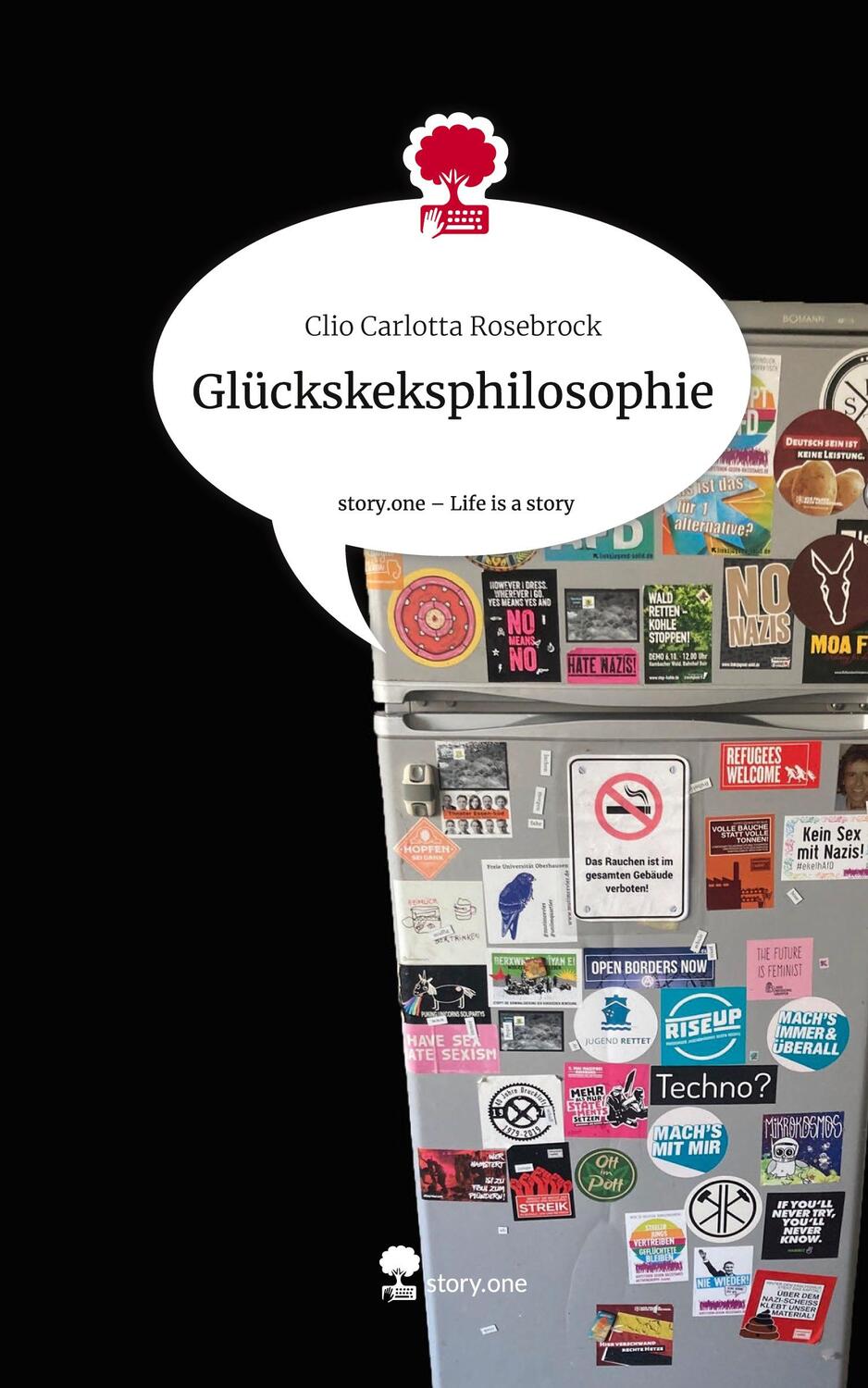 Cover: 9783710849930 | Glückskeksphilosophie. Life is a Story - story.one | Rosebrock | Buch