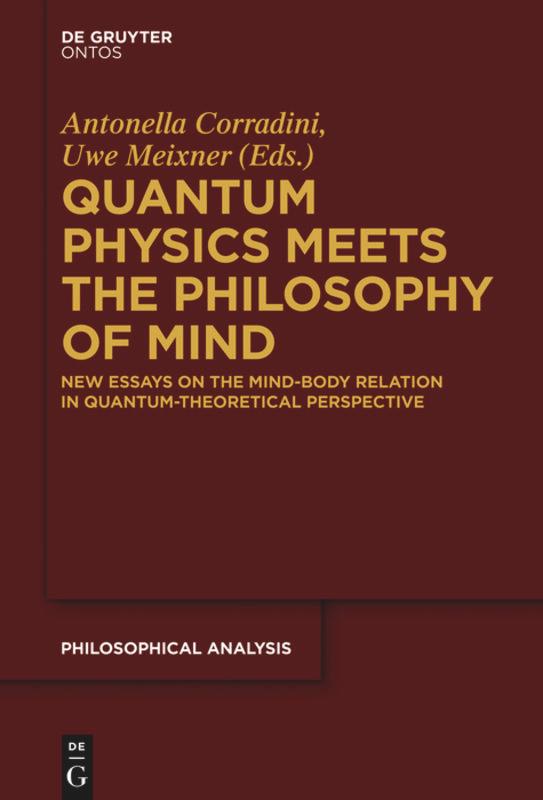 Cover: 9783110554731 | Quantum Physics Meets the Philosophy of Mind | Uwe Meixner (u. a.)