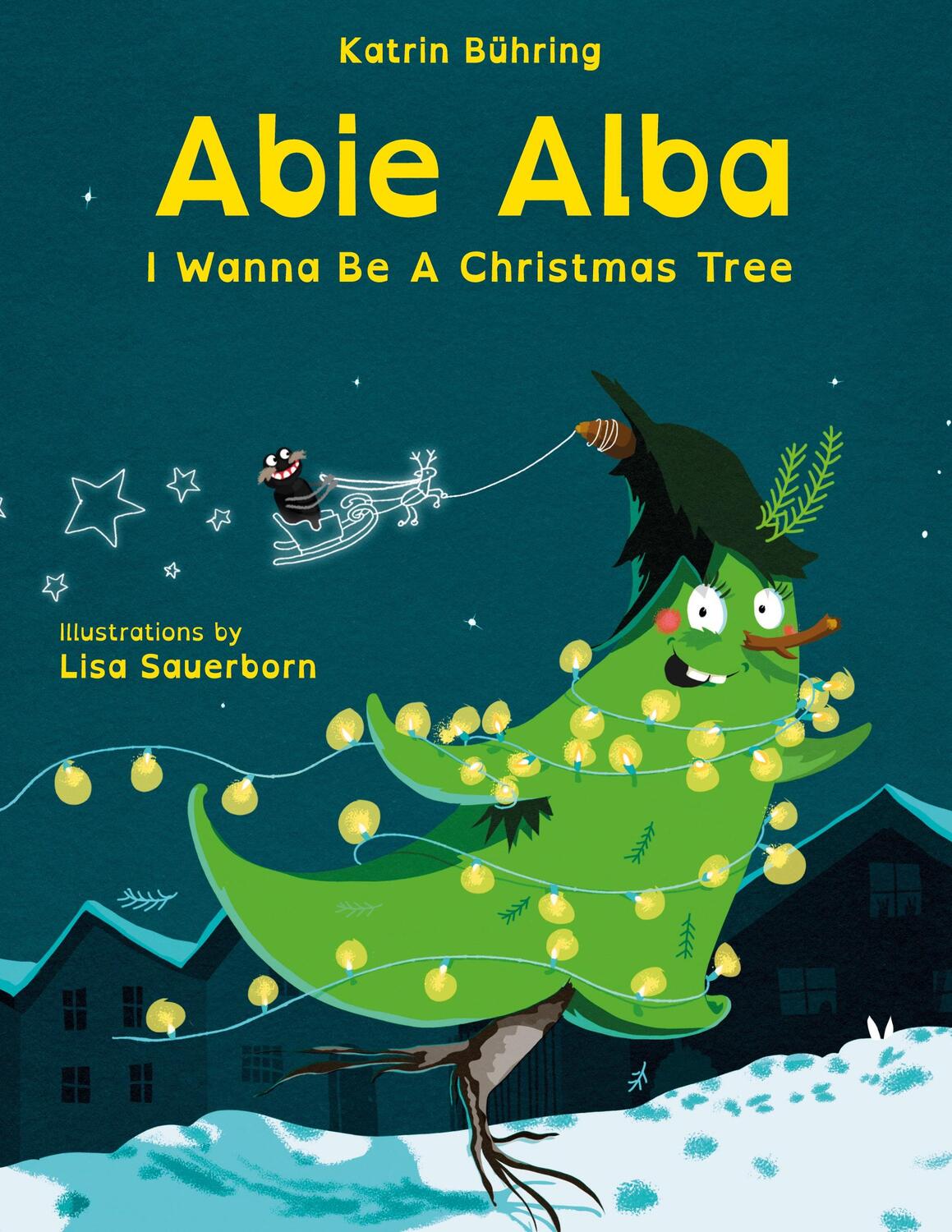 Cover: 9783752608359 | Abie Alba | I Wanna Be A Christmas Tree | Katrin Bühring | Buch | 2020