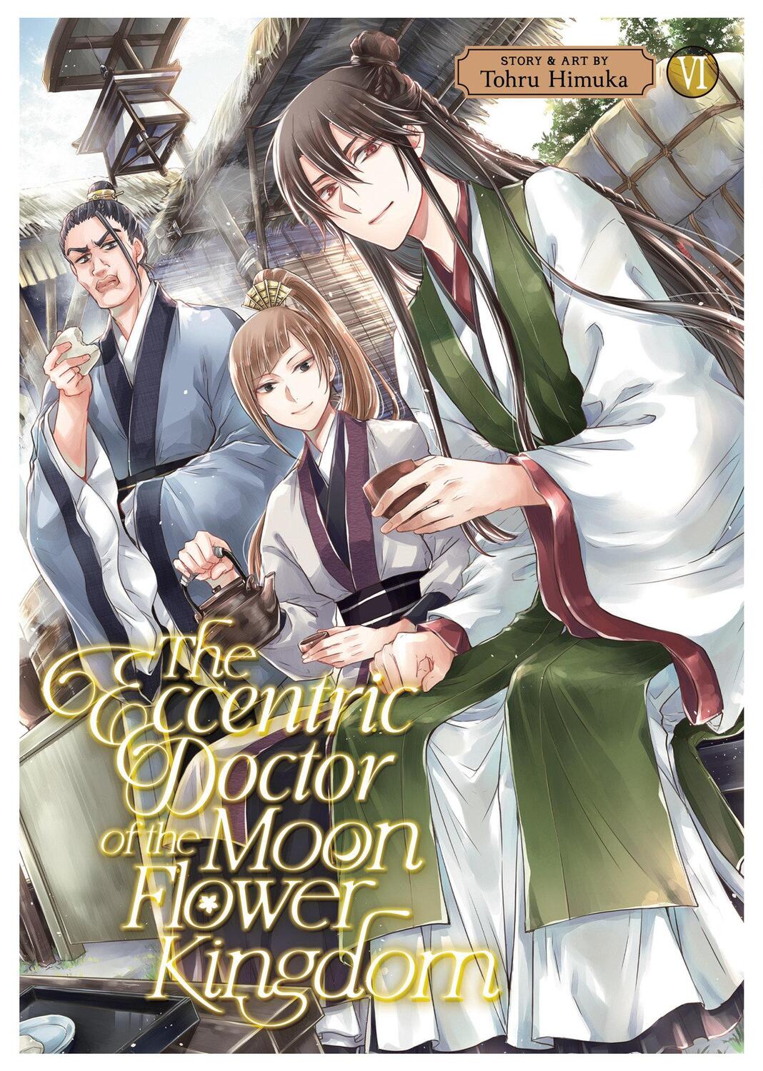 Cover: 9798888432327 | The Eccentric Doctor of the Moon Flower Kingdom Vol. 6 | Tohru Himuka