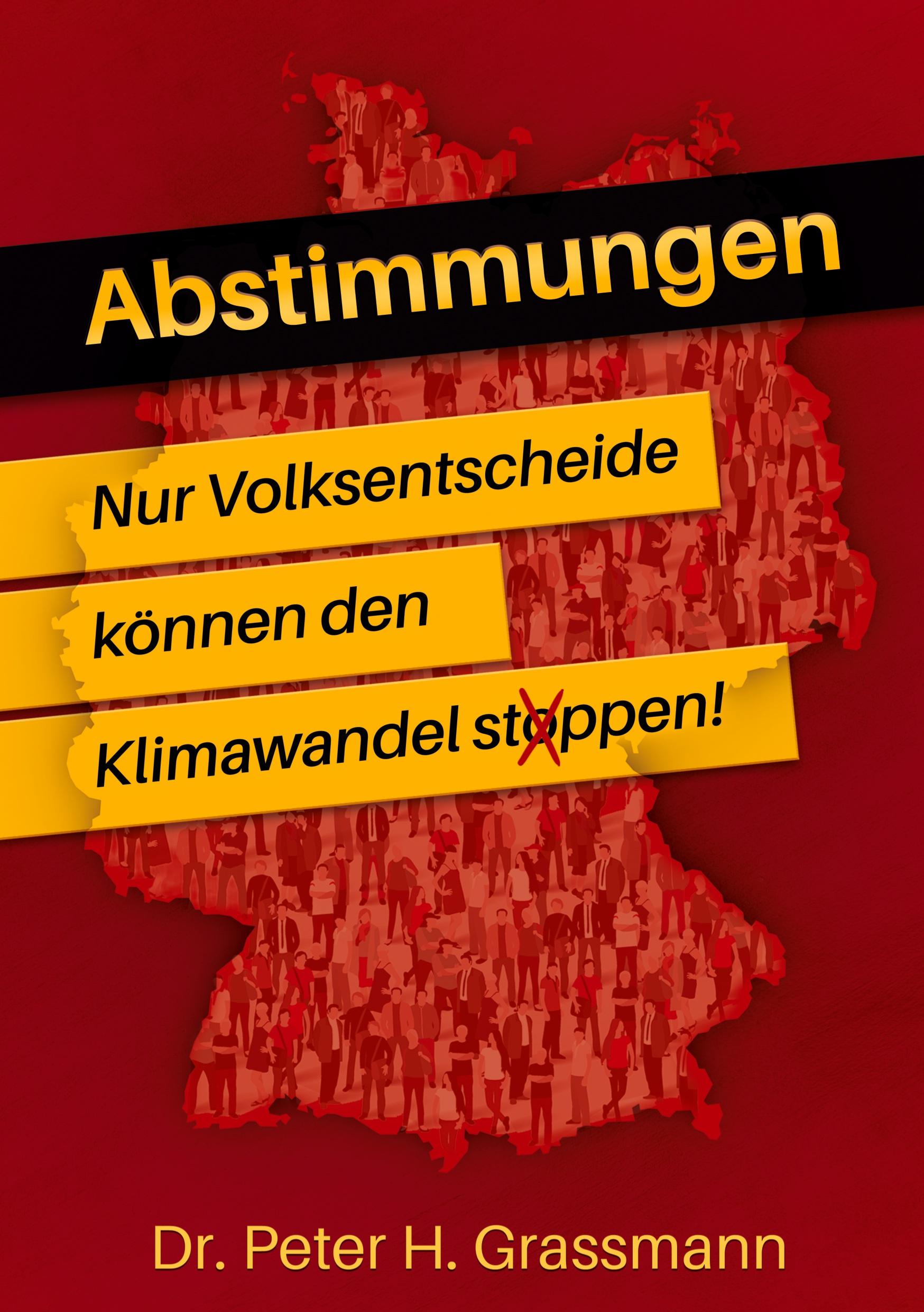 Cover: 9783757965587 | Abstimmungen | Nur Volksentscheide können den Klimawandel stoppen