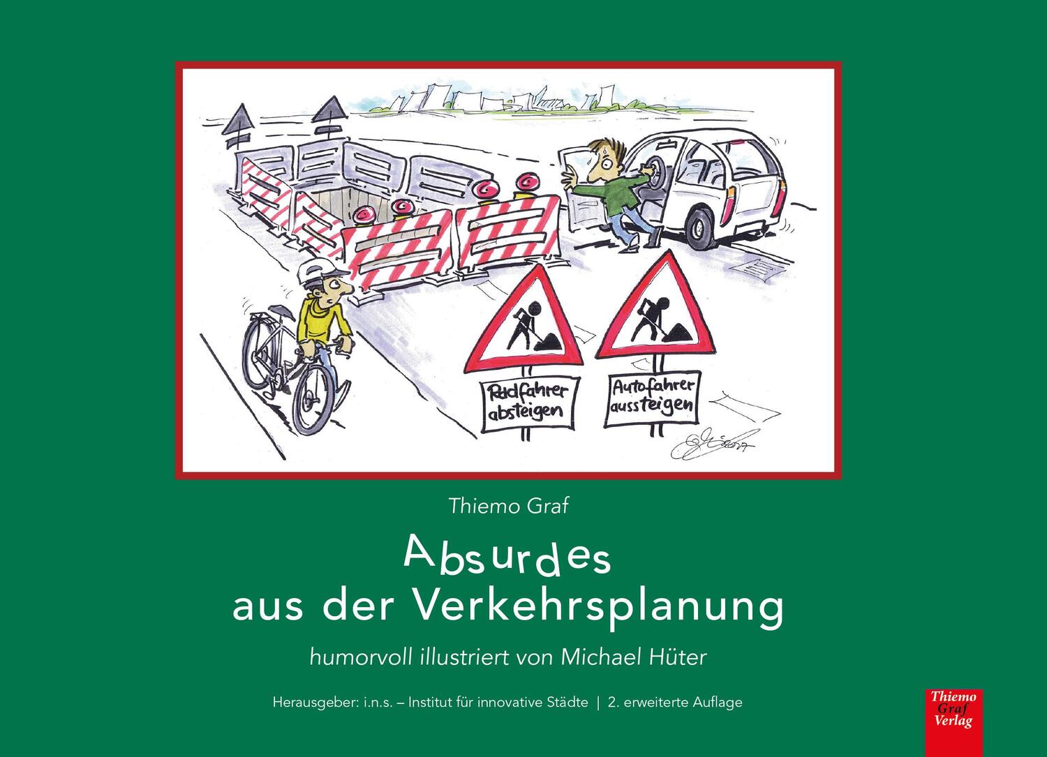 Cover: 9783940217288 | Absurdes aus der Verkehrsplanung | Thiemo Graf | Buch | Deutsch | 2019