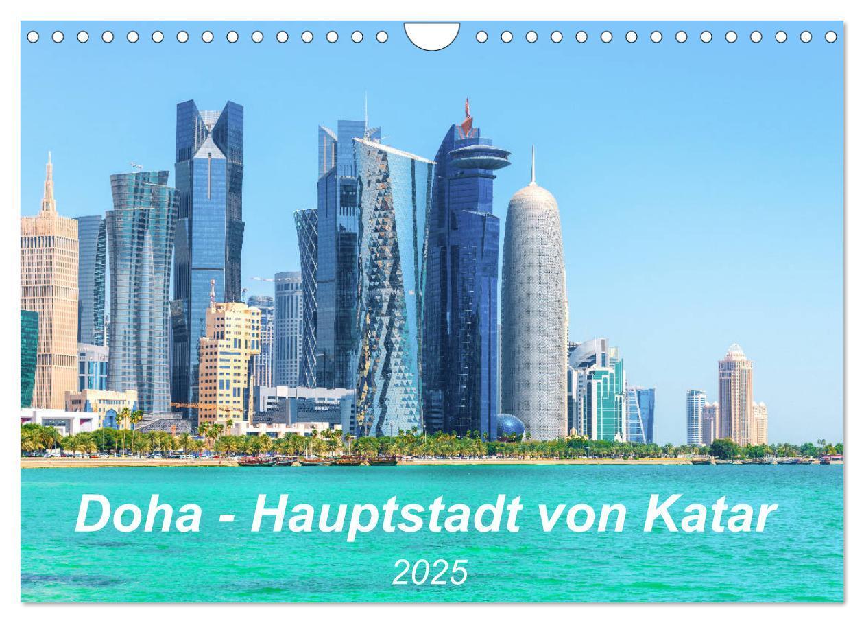 Cover: 9783435142286 | Doha - Hauptstadt von Katar (Wandkalender 2025 DIN A4 quer),...