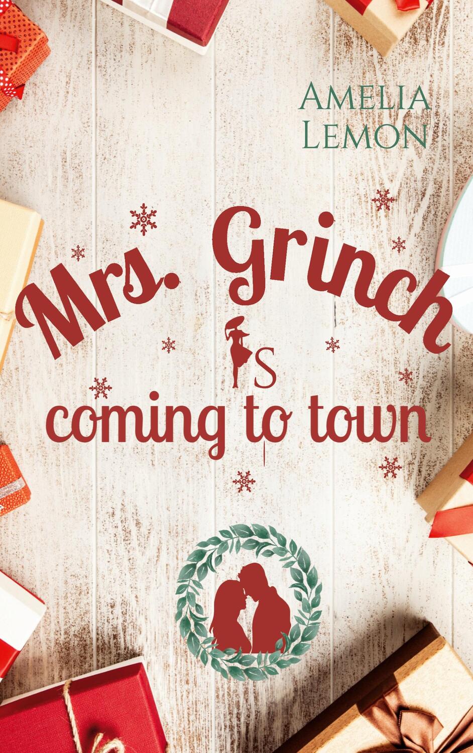 Cover: 9783756889082 | Mrs. Grinch is coming to town | Winterlicher Liebesroman | Lemon