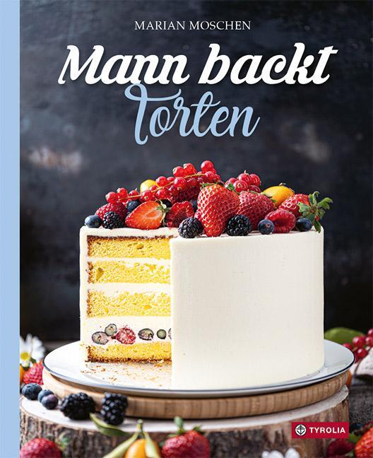 Cover: 9783702239800 | Mann backt Torten | Marian Moschen | Buch | 192 S. | Deutsch | 2021
