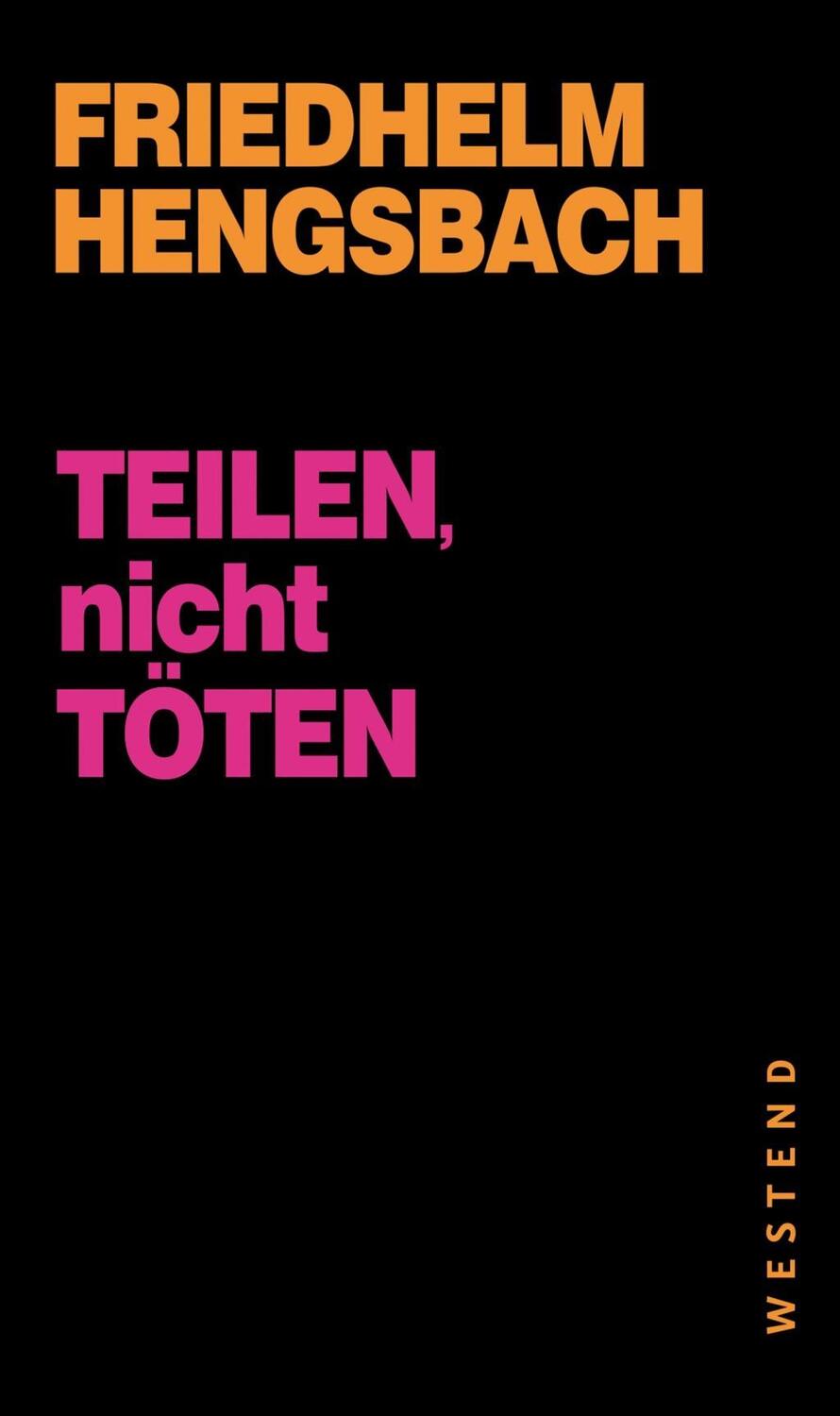 Cover: 9783864890697 | Teilen, nicht töten | Friedhelm Hengsbach | Buch | 128 S. | Deutsch