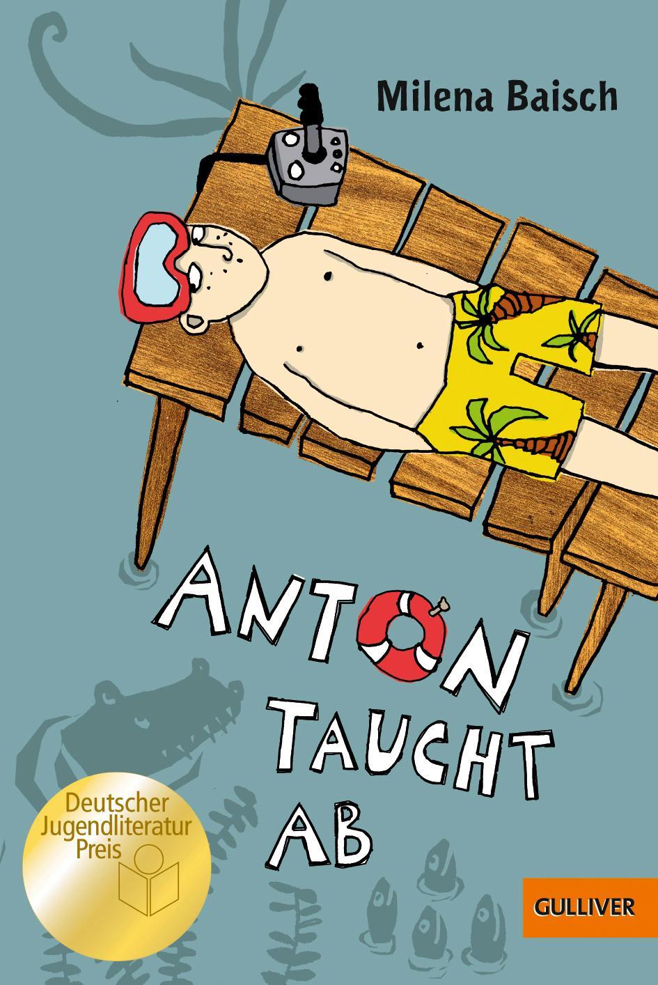 Cover: 9783407743916 | Anton taucht ab | Milena Baisch | Taschenbuch | Gulliver Taschenbücher