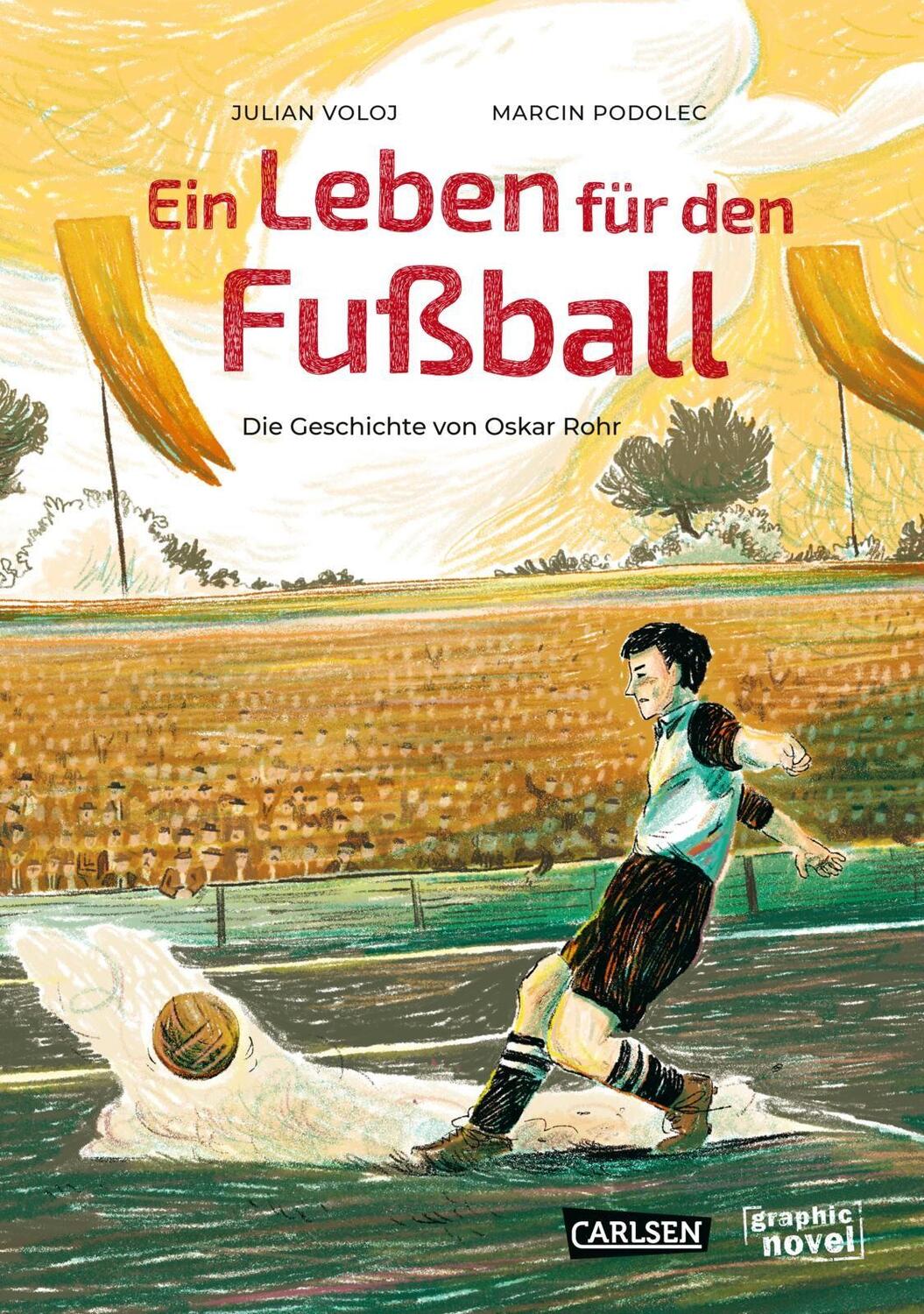 Cover: 9783551733672 | Ein Leben für den Fußball | Die Geschichte von Oskar Rohr | Voloj