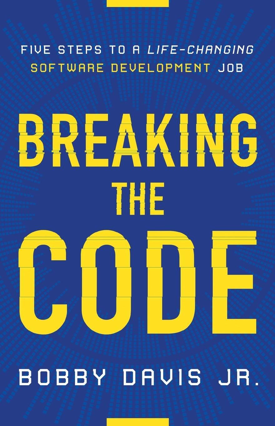 Cover: 9781544509518 | Breaking the Code | Bobby Davis Jr. | Taschenbuch | Paperback | 2020