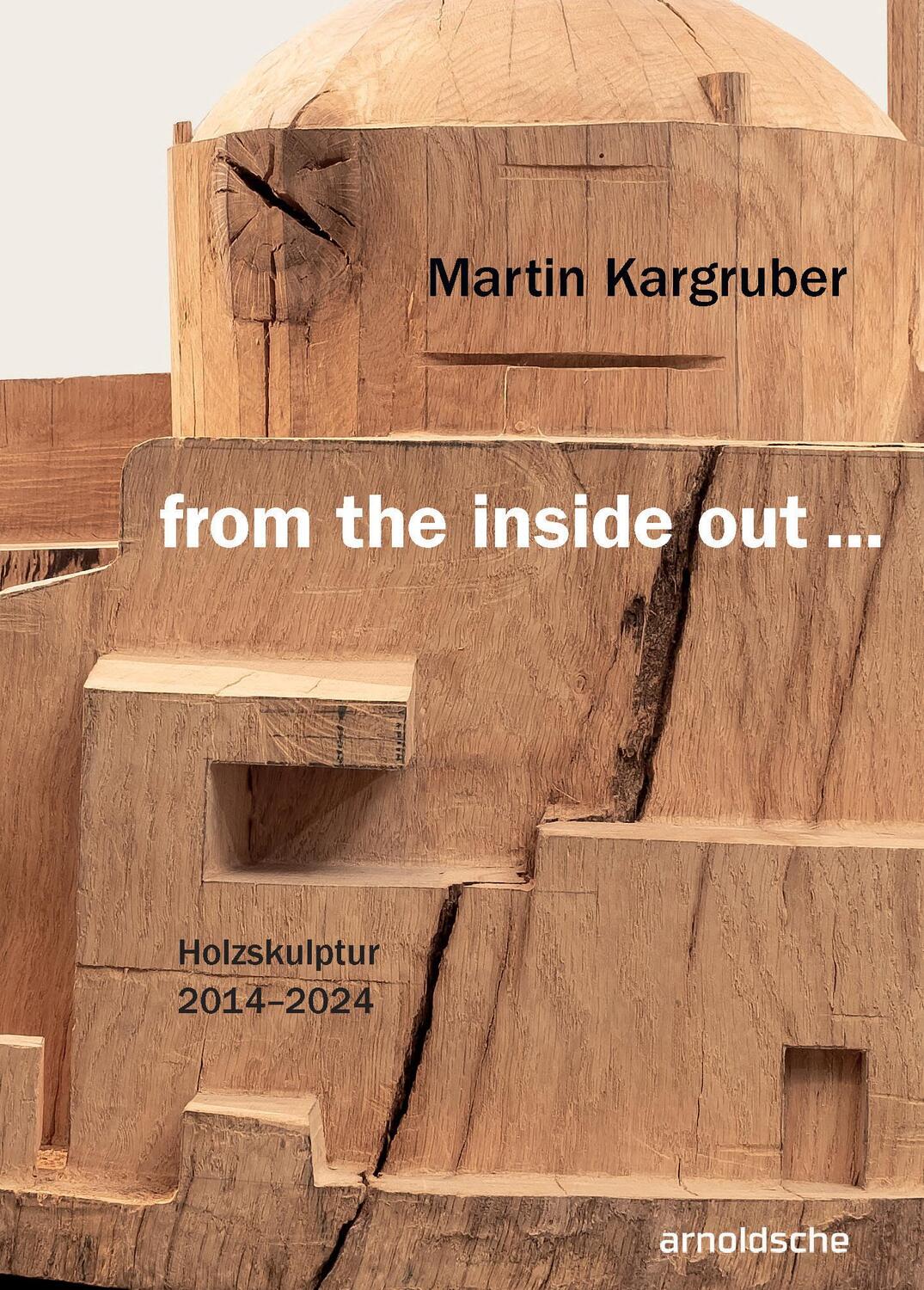 Cover: 9783897907263 | Martin Kargruber: from the inside out ... | Buch | 128 S. | Deutsch