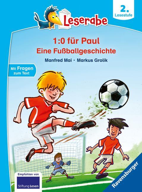 Cover: 9783473462148 | 1:0 für Paul! Eine Fußballgeschichte - Leserabe ab 2. Klasse -...
