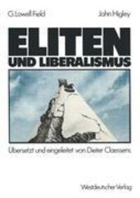 Cover: 9783531116327 | Eliten und Liberalismus | John Higley (u. a.) | Taschenbuch | Deutsch