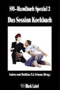 Cover: 9783931406462 | Das Session Kochbuch | SM-Handbuch Spezial 2 | Andrea Grimme (u. a.)