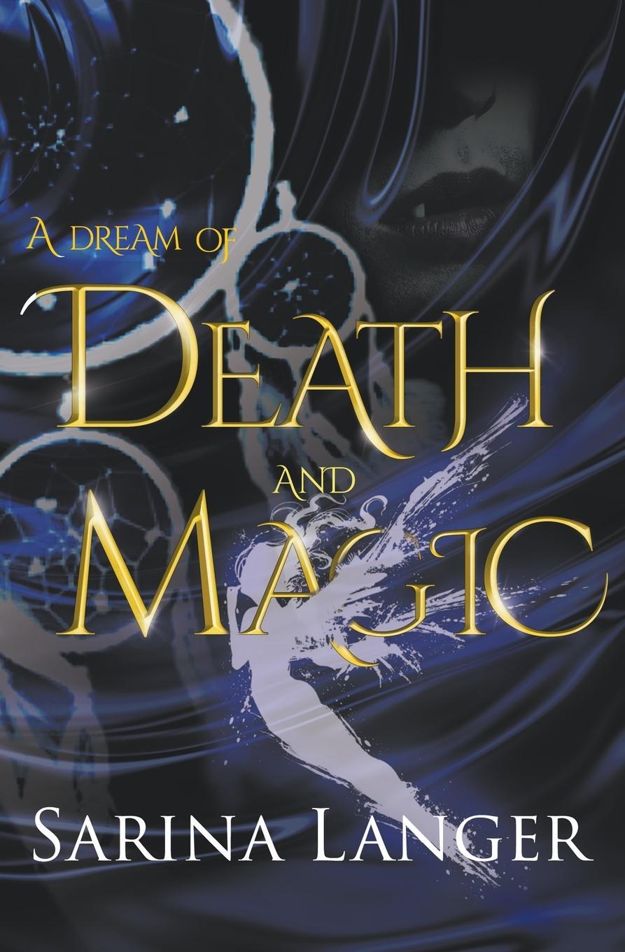 Cover: 9781739832131 | A Dream of Death and Magic | Sarina Langer | Taschenbuch | Paperback