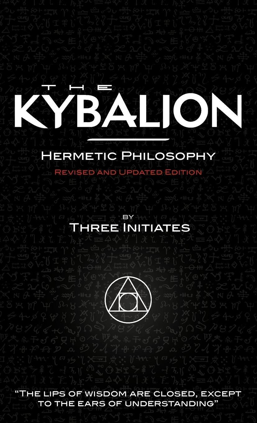 Cover: 9781907347009 | The Kybalion - Revised and Updated Edition | The Three Initiates
