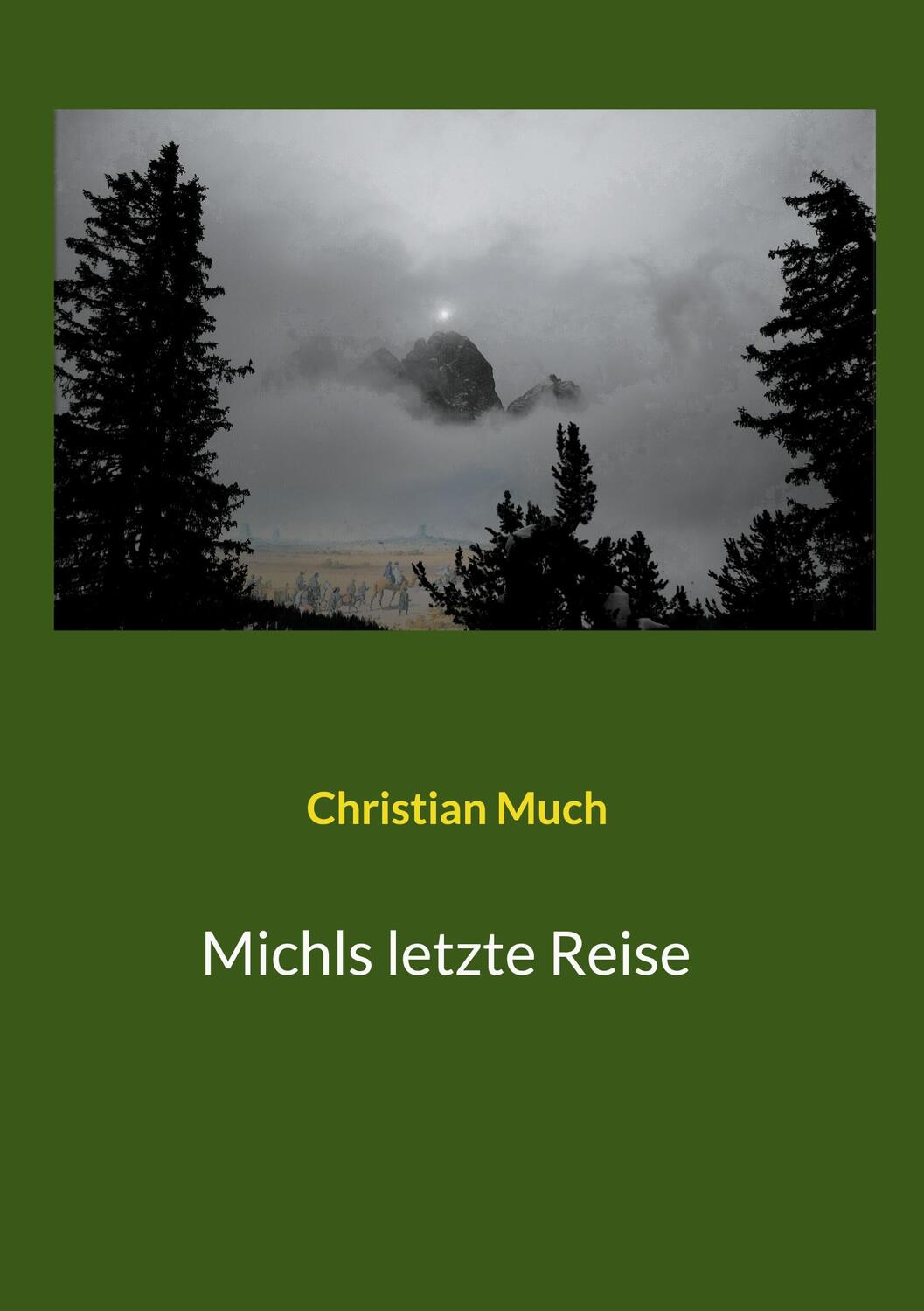 Cover: 9783740783631 | Michls letzte Reise | Christian Much | Buch | TWENTYSIX