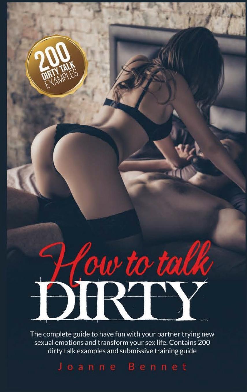 Cover: 9781914215070 | How to talk dirty | Joanne Bennet | Buch | HC gerader Rücken kaschiert