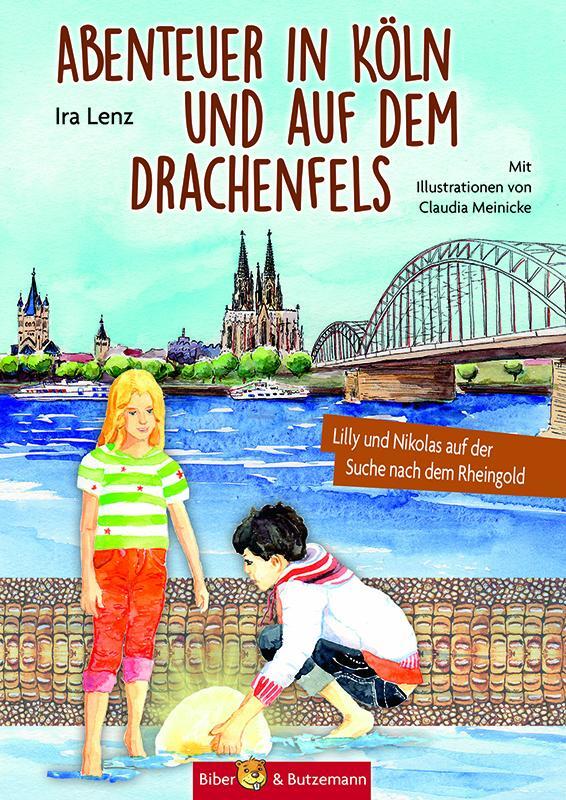 Cover: 9783959160438 | Abenteuer in Köln und auf dem Drachenfels | Ira Lenz | Buch | Deutsch