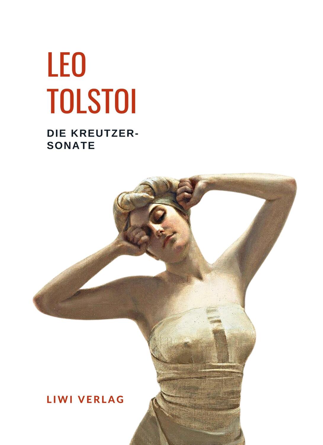 Cover: 9783965425675 | Leo Tolstoi: Die Kreutzersonate. Vollständige Neuausgabe | Tolstoi