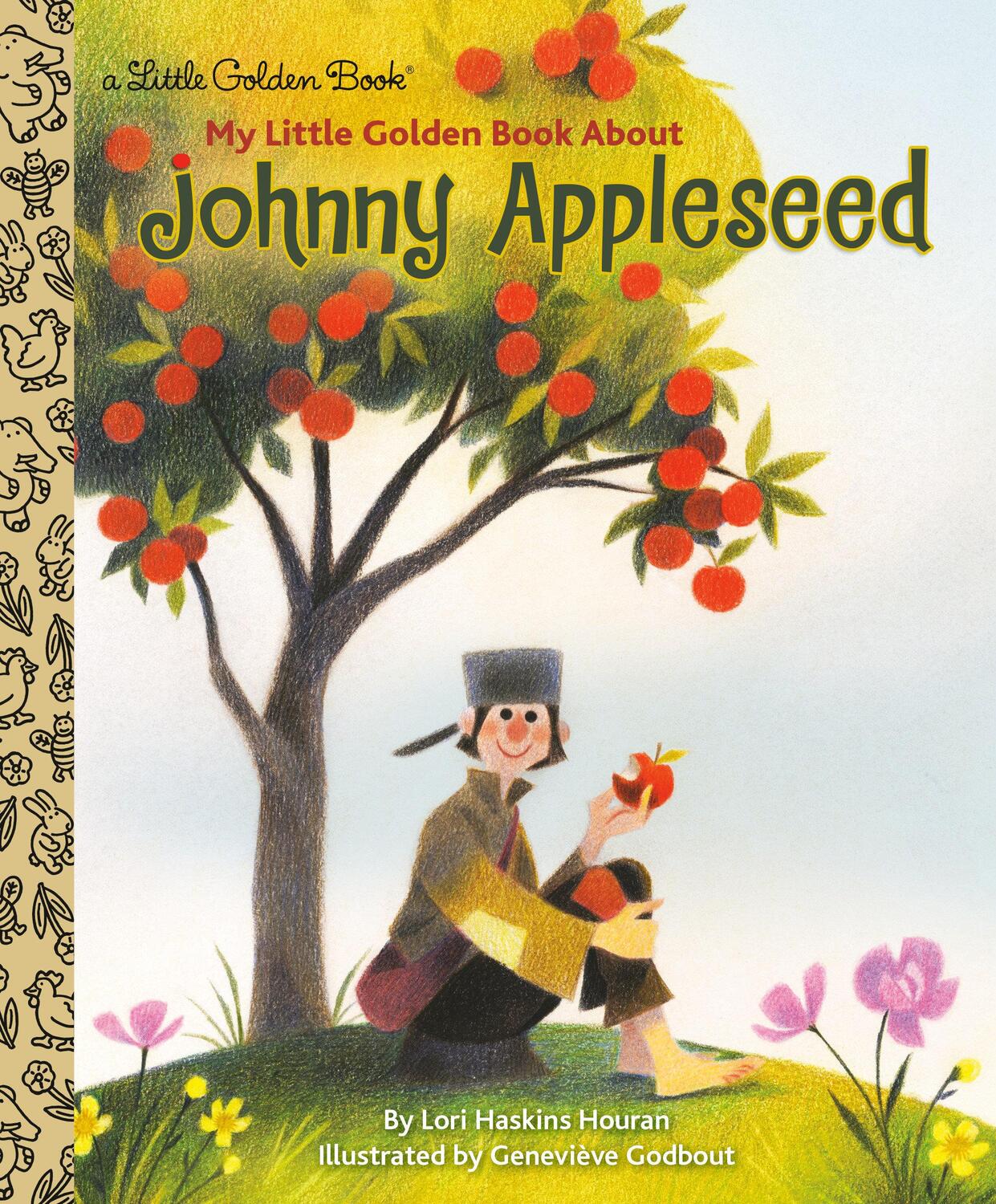 Cover: 9780399555909 | My Little Golden Book about Johnny Appleseed | Lori Haskins Houran