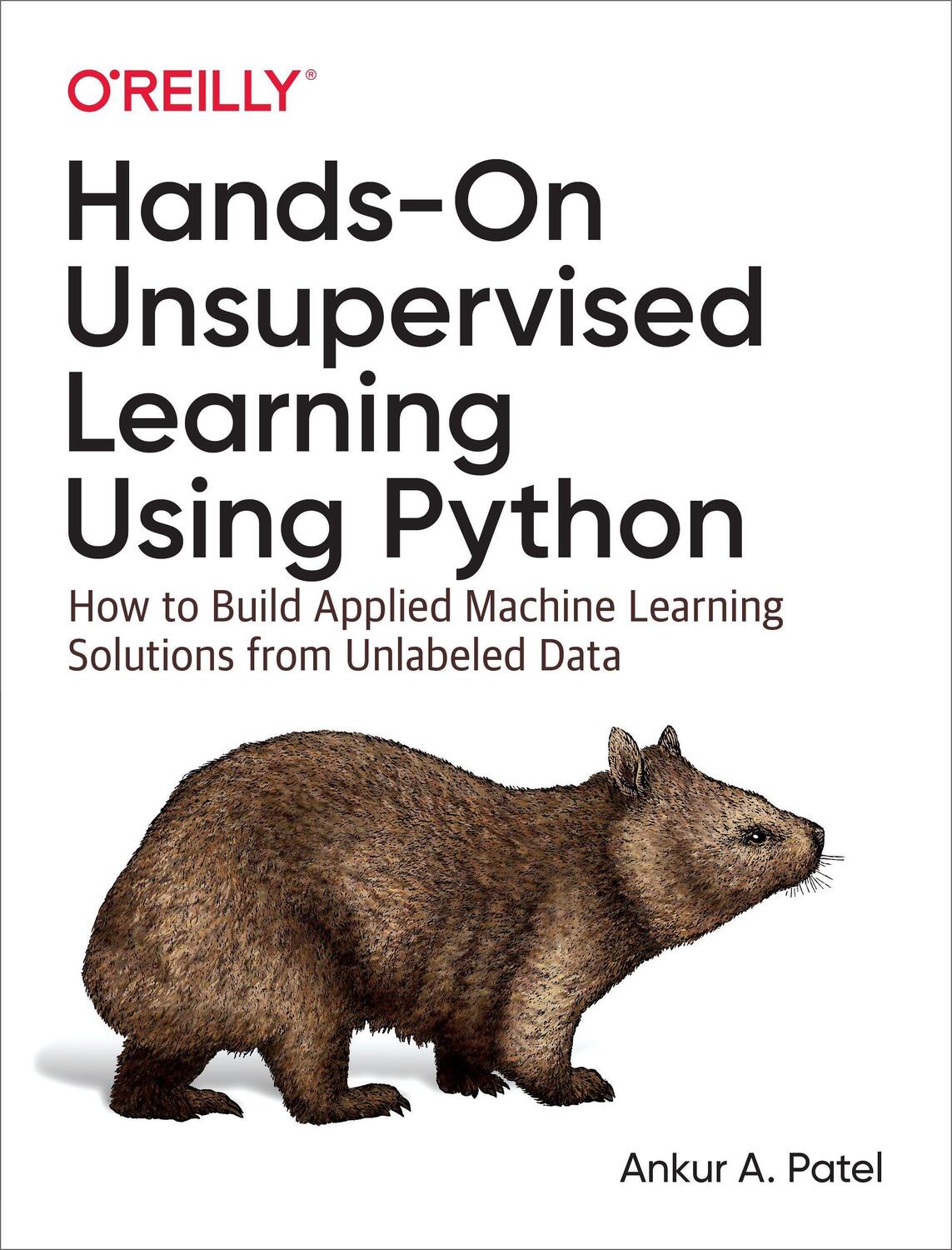 Cover: 9781492035640 | Hands-On Unsupervised Learning Using Python: How to Build Applied...