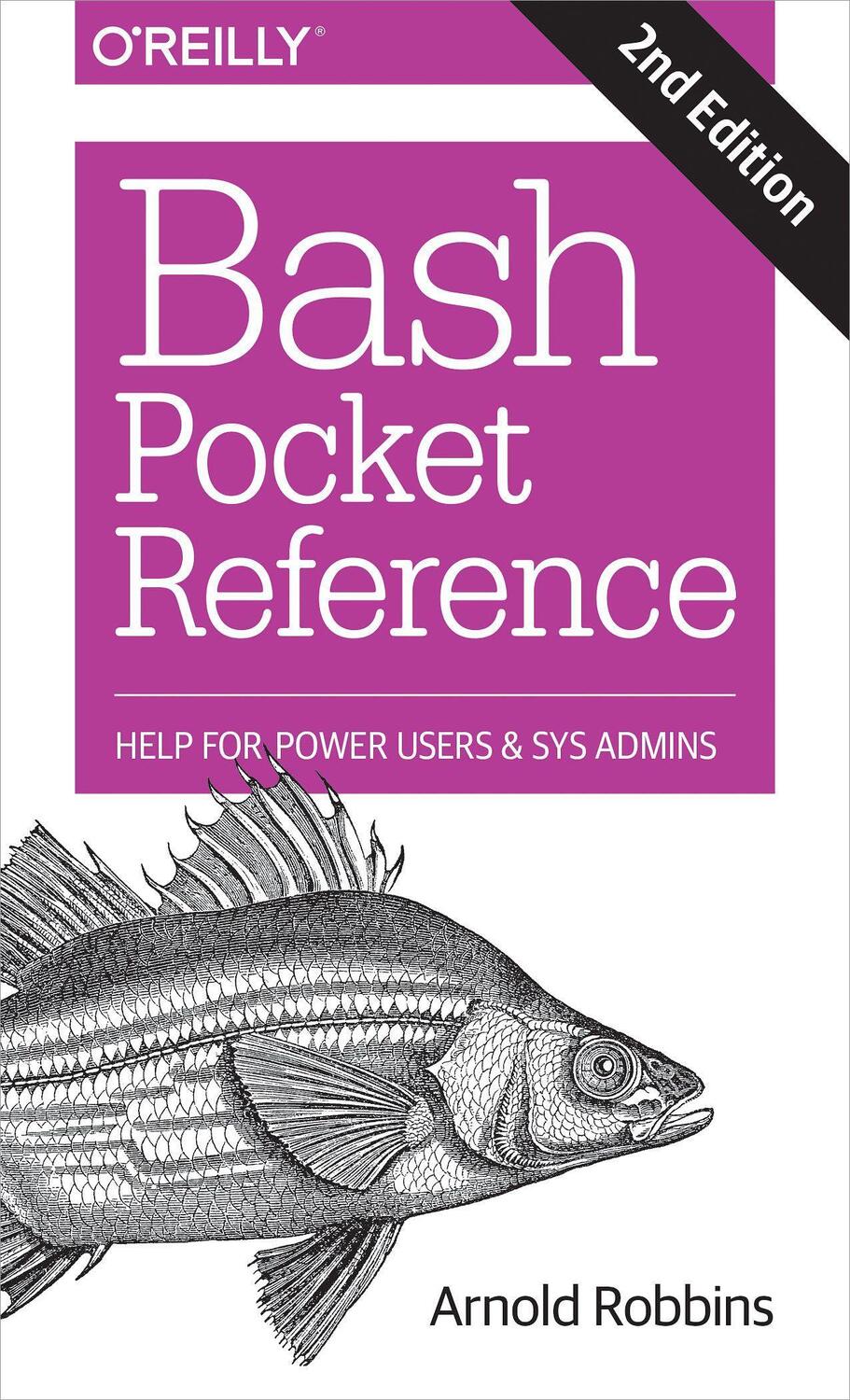 Cover: 9781491941591 | Bash Pocket Reference: Help for Power Users and Sys Admins | Robbins