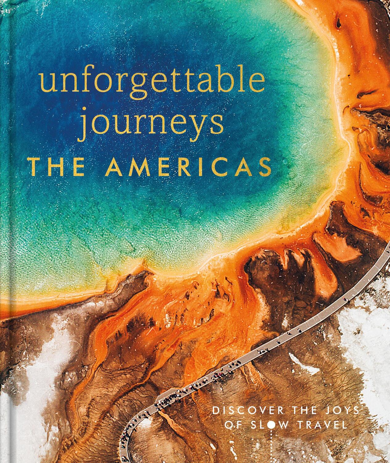 Cover: 9780241664940 | Unforgettable Journeys The Americas | DK Eyewitness | Buch | Englisch