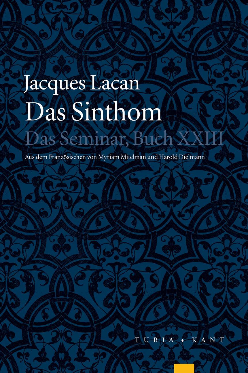Cover: 9783851328776 | Das Sinthom | Das Seminar XXIII | Jacques Lacan | Taschenbuch | 2018