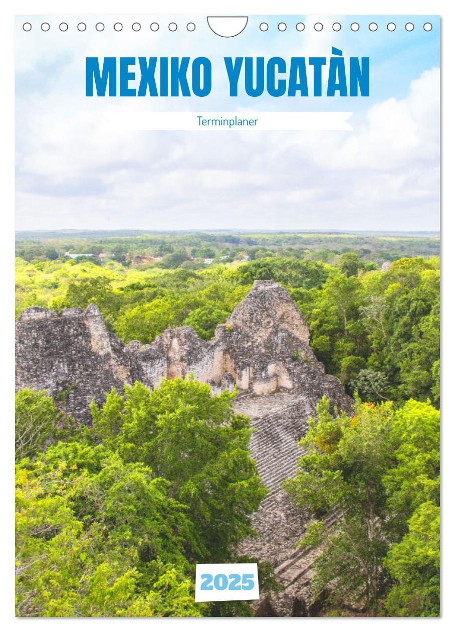 Cover: 9783435900664 | Mexiko Yucatán Terminplaner (Wandkalender 2025 DIN A4 hoch),...