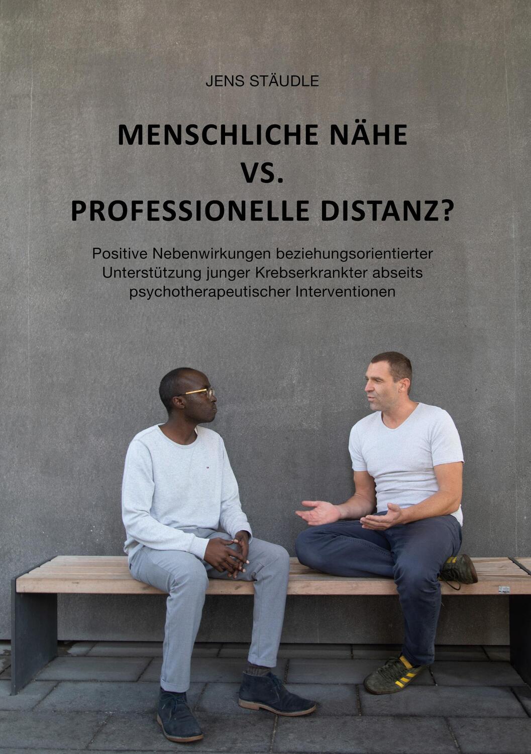 Cover: 9783757821234 | Menschliche Nähe vs. professionelle Distanz? | Jens Stäudle | Buch