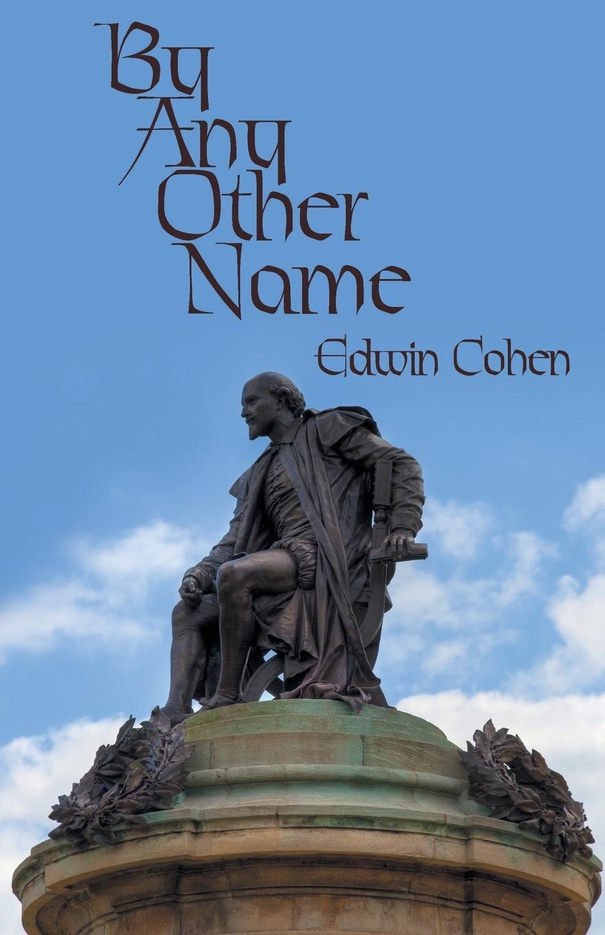 Cover: 9781631320156 | By Any Other Name | Edwin Cohen | Taschenbuch | Paperback | Englisch