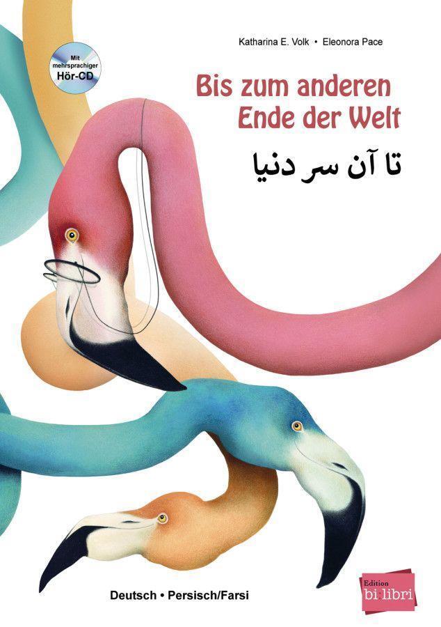 Cover: 9783193996008 | Bis zum anderen Ende der Welt. Deutsch-Persisch/Farsi mit Audio-CD