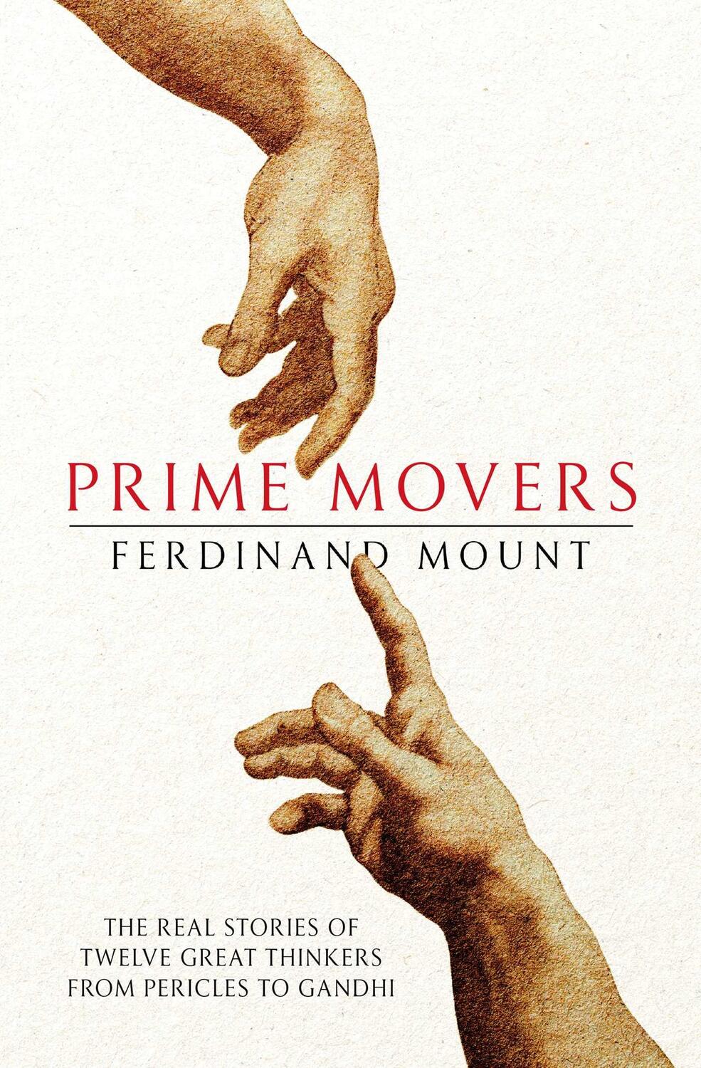 Cover: 9781471156014 | Prime Movers | Ferdinand Mount | Taschenbuch | 448 S. | Englisch
