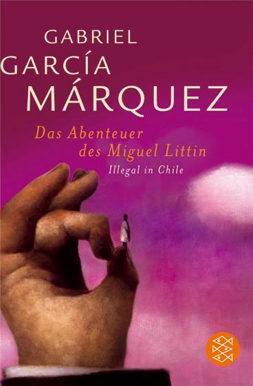 Cover: 9783596162574 | Die Abenteuer des Miguel Littin | Illegal in Chile | Márquez | Buch