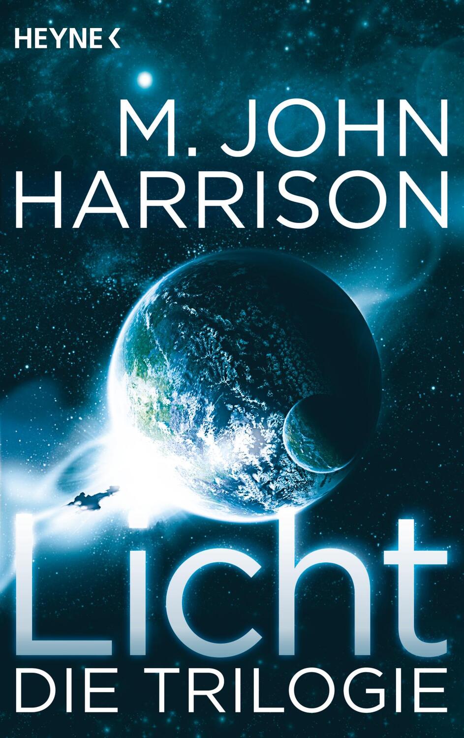 Cover: 9783453315594 | Licht - Die Trilogie | Drei Romane | M. John Harrison | Taschenbuch