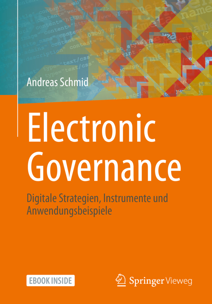 Cover: 9783658371739 | Electronic Governance, m. 1 Buch, m. 1 E-Book | Andreas Schmid | 2022