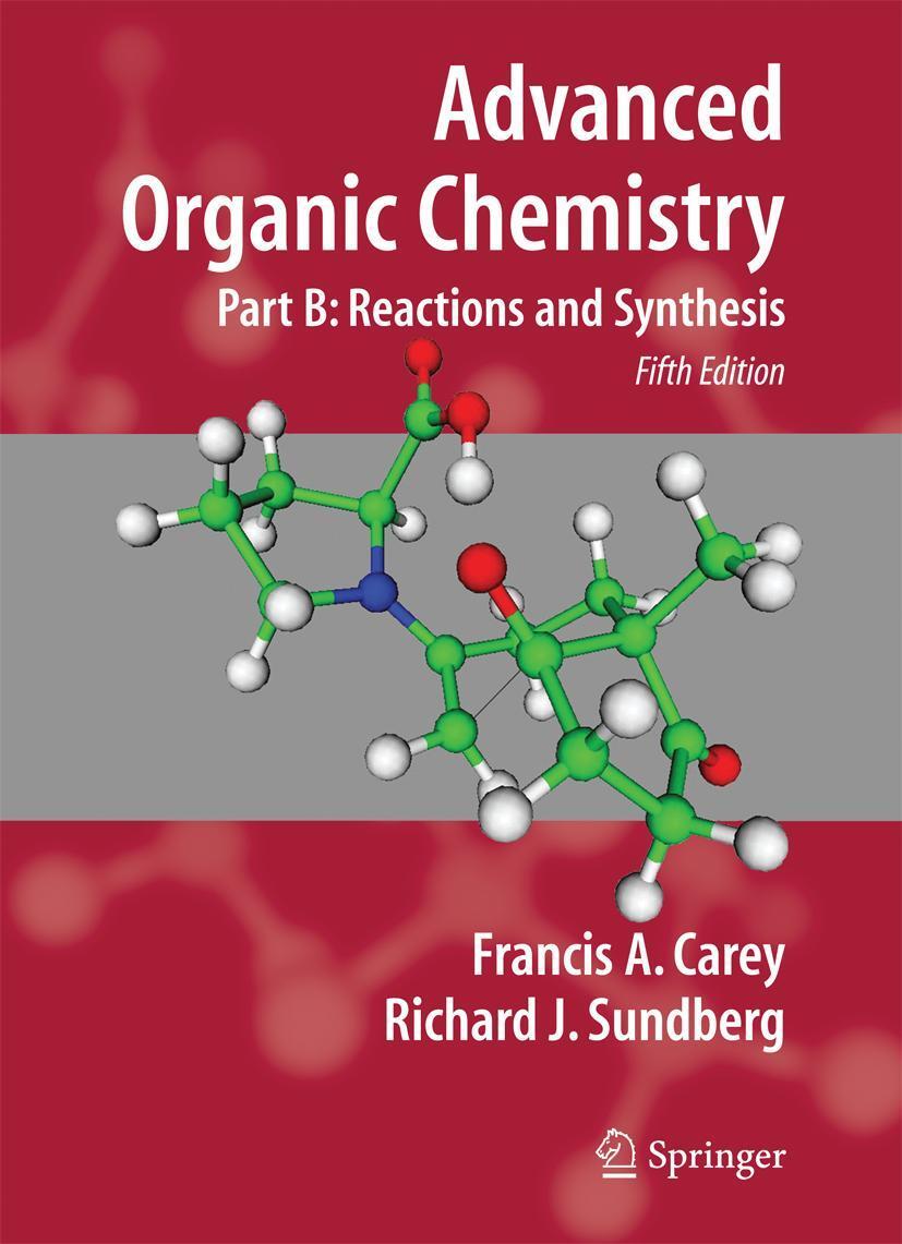 Cover: 9780387683546 | Advanced Organic Chemistry | Part B: Reaction and Synthesis | Buch