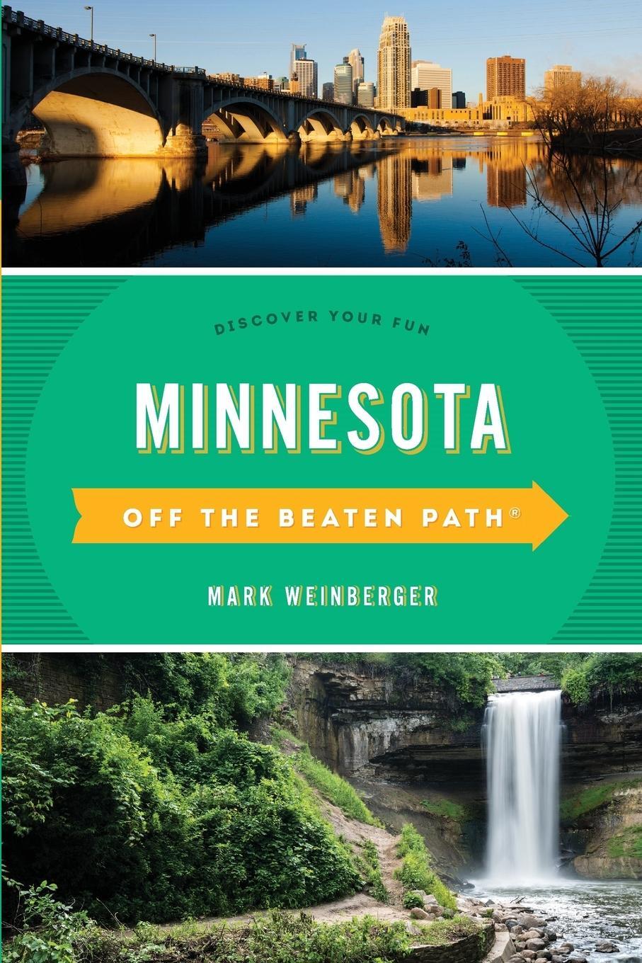 Cover: 9781493031207 | Minnesota Off the Beaten Path® | Discover Your Fun, Tenth Edition