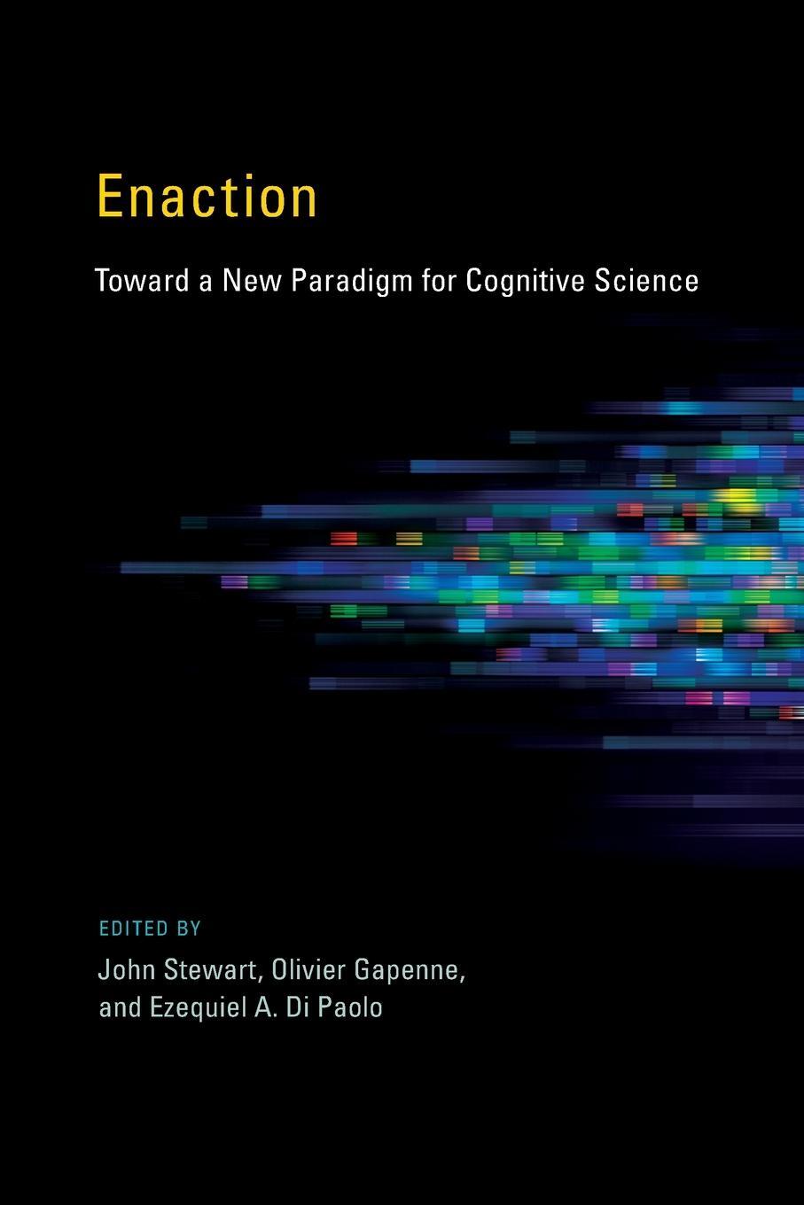 Cover: 9780262526012 | Enaction | Toward a New Paradigm for Cognitive Science | John Stewart