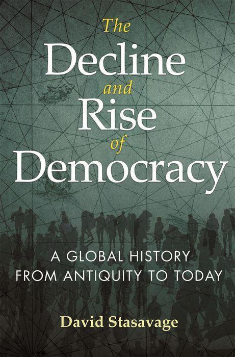 Cover: 9780691177465 | The Decline and Rise of Democracy | David Stasavage | Buch | Gebunden