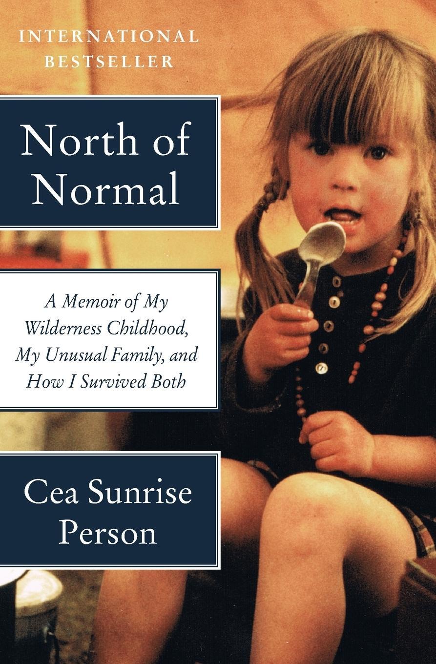 Cover: 9780062289872 | North of Normal | Cea Sunrise Person | Taschenbuch | Paperback | 2020